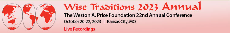 Wise Traditions 2023, 23rd Annual Conference